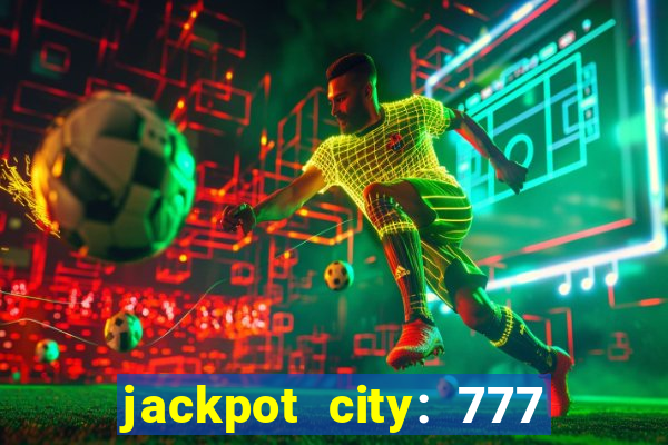 jackpot city: 777 card games