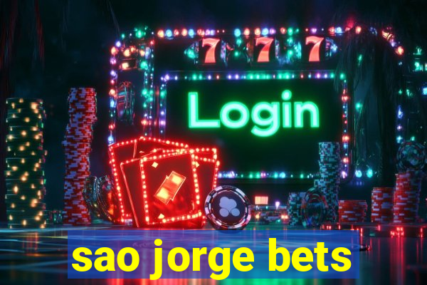 sao jorge bets