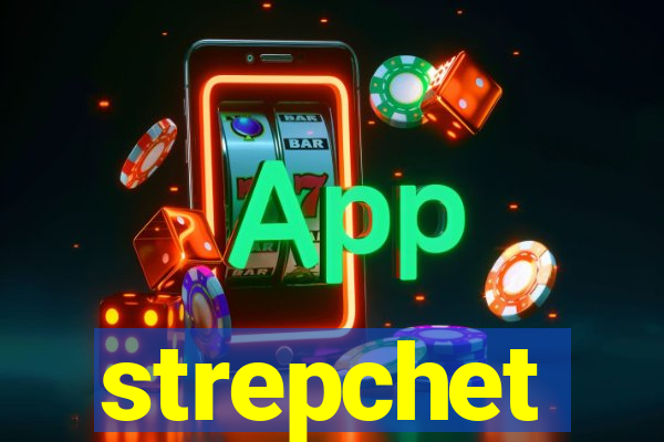 strepchet