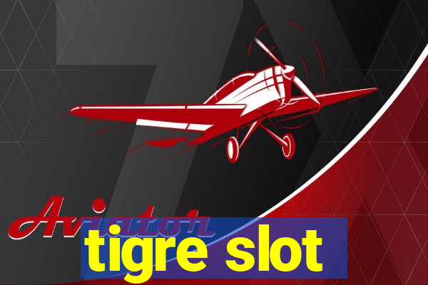 tigre slot