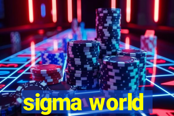 sigma world