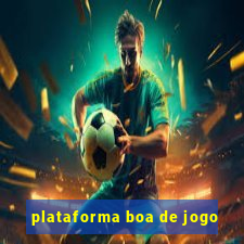 plataforma boa de jogo