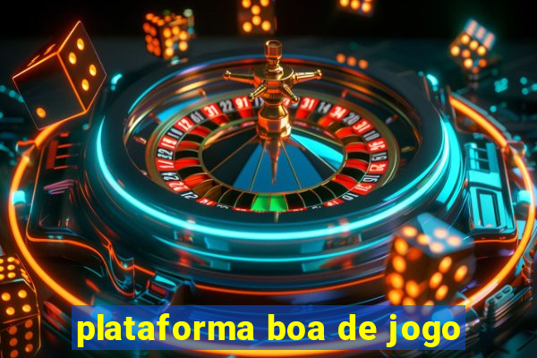 plataforma boa de jogo