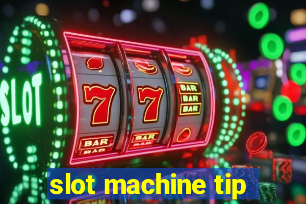 slot machine tip