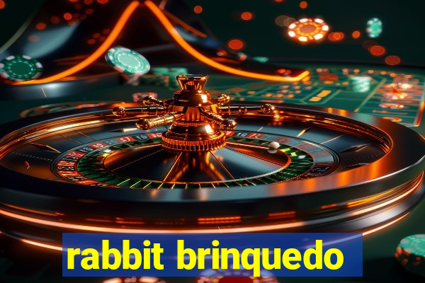 rabbit brinquedo