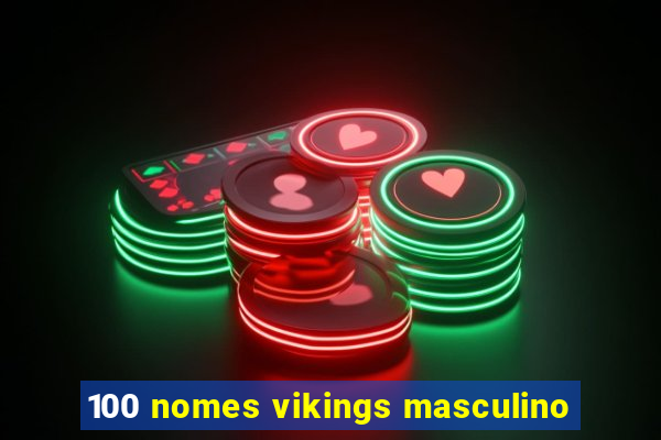 100 nomes vikings masculino