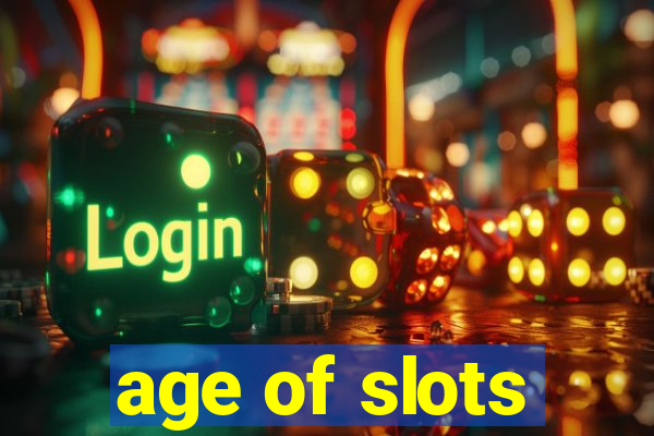 age of slots