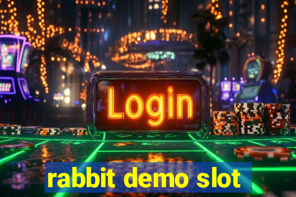 rabbit demo slot