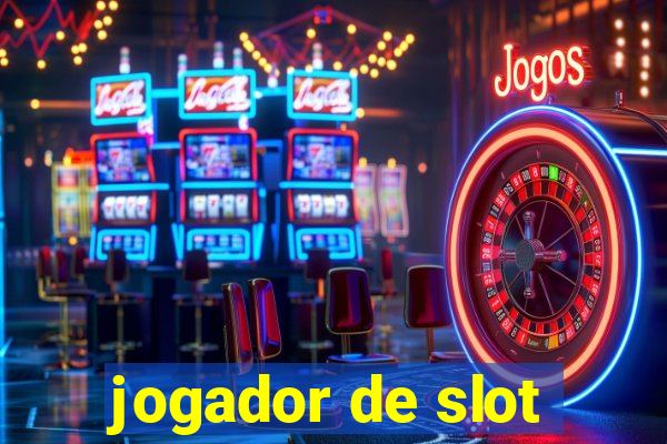 jogador de slot