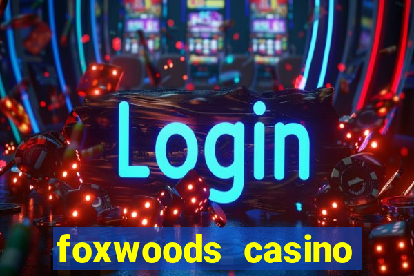 foxwoods casino ledyard ct