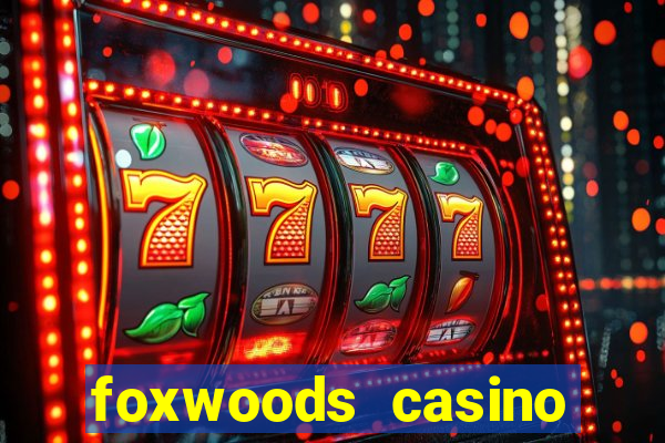 foxwoods casino ledyard ct