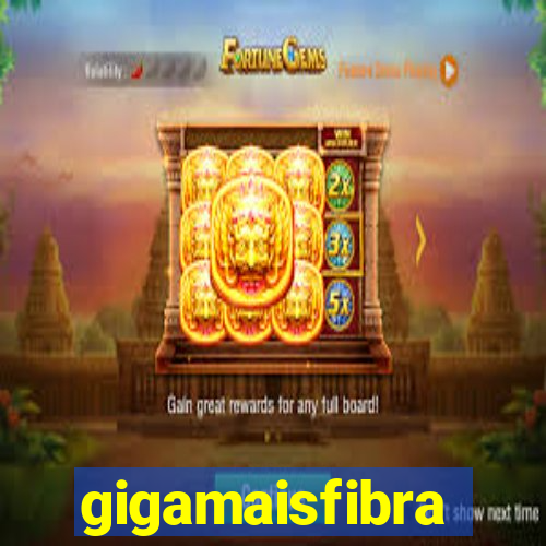 gigamaisfibra