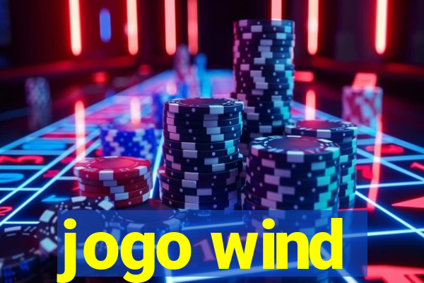 jogo wind