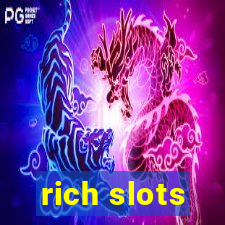 rich slots