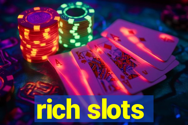 rich slots