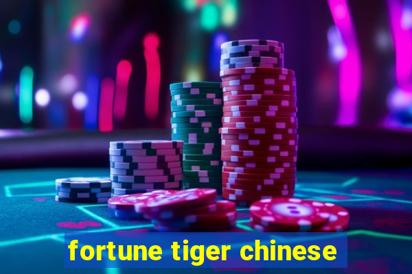 fortune tiger chinese