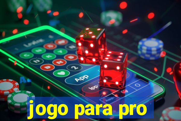 jogo para pro