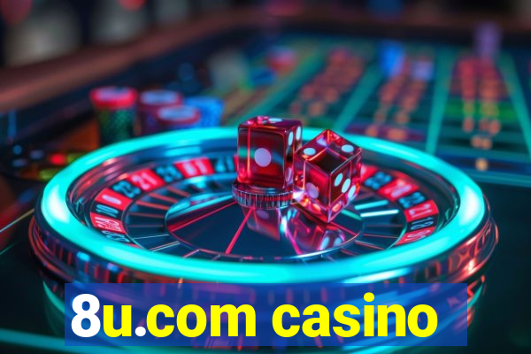 8u.com casino