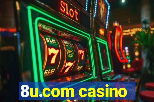 8u.com casino