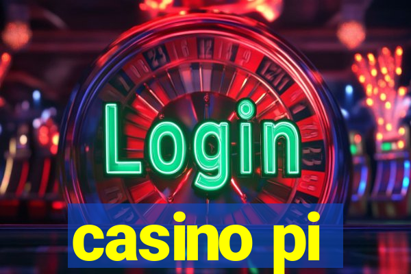 casino pi