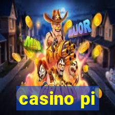 casino pi