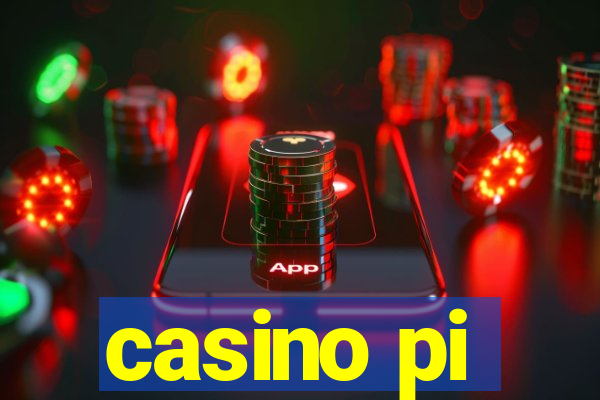 casino pi