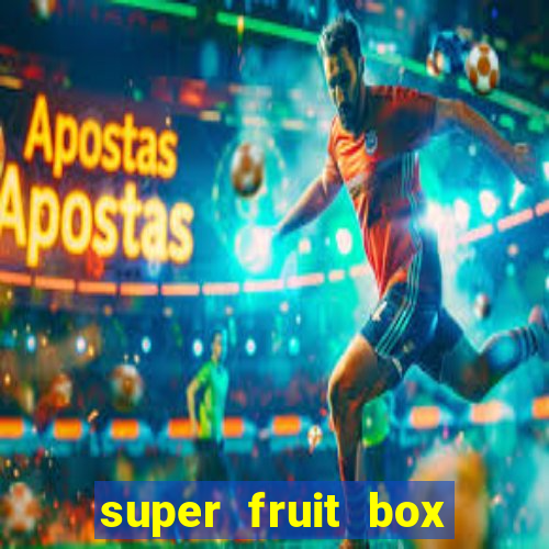 super fruit box codes 2024