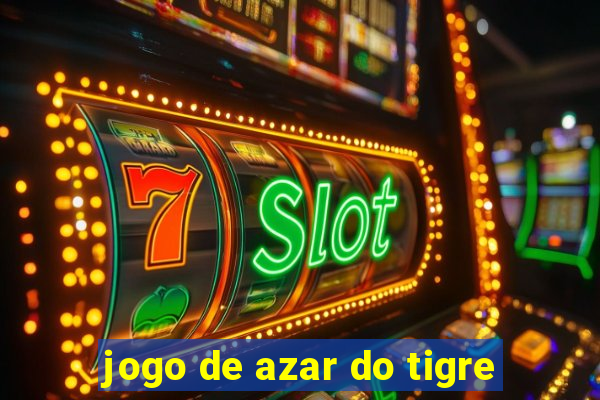 jogo de azar do tigre