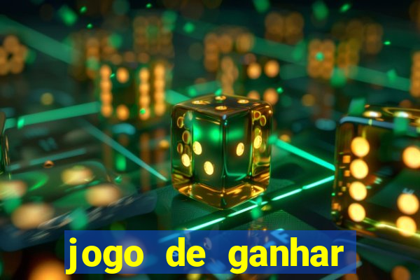 jogo de ganhar dinheiro big win