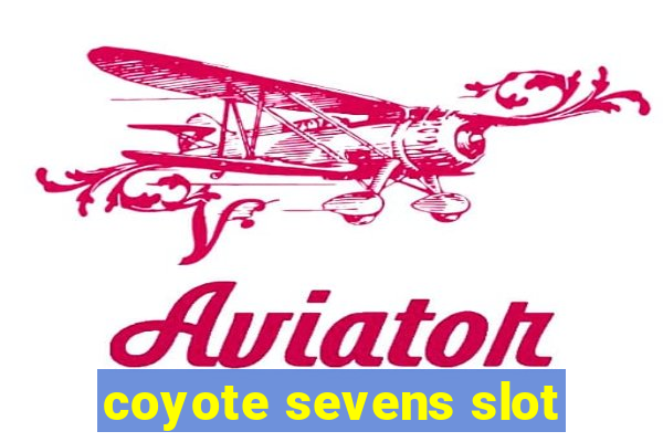 coyote sevens slot