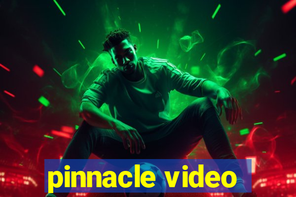 pinnacle video