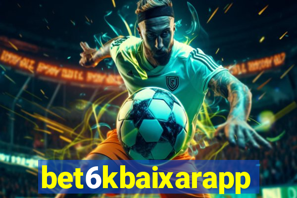 bet6kbaixarapp