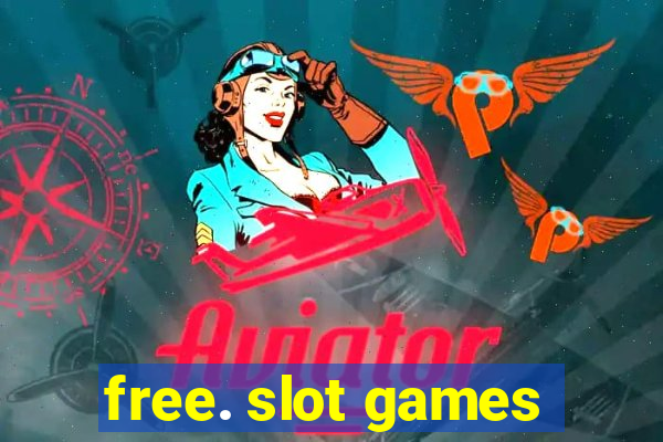 free. slot games