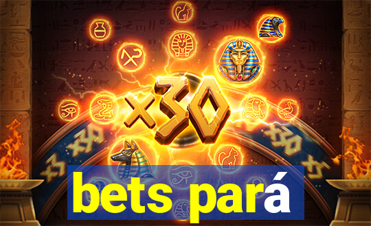 bets pará