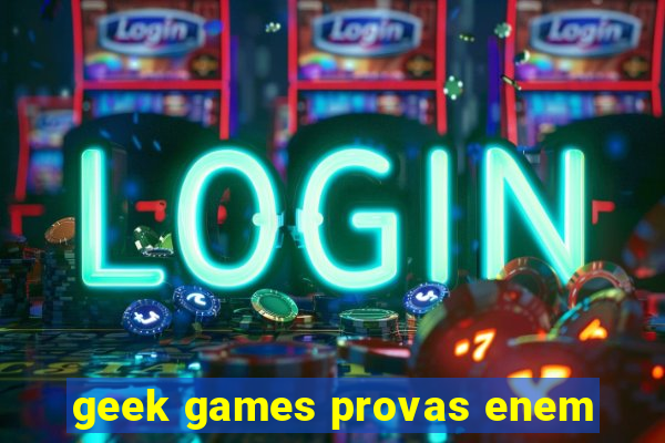 geek games provas enem