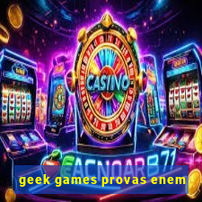 geek games provas enem