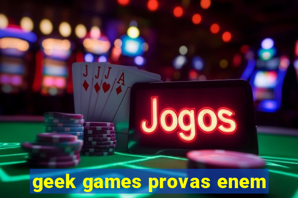 geek games provas enem