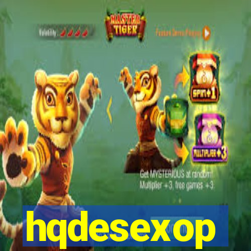 hqdesexop