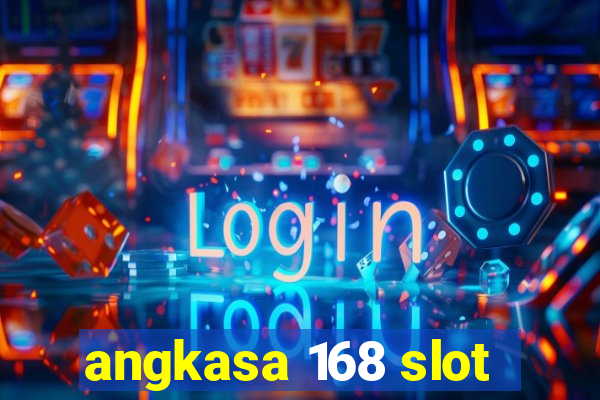 angkasa 168 slot