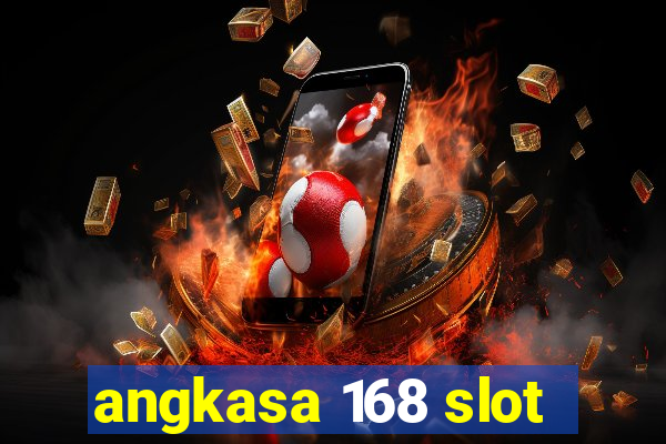 angkasa 168 slot