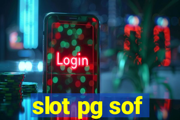 slot pg sof