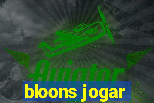 bloons jogar