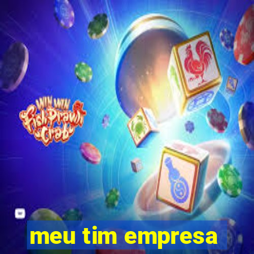 meu tim empresa