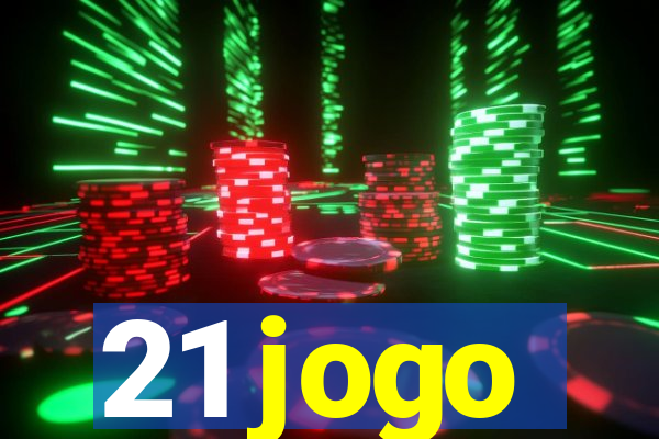 21 jogo