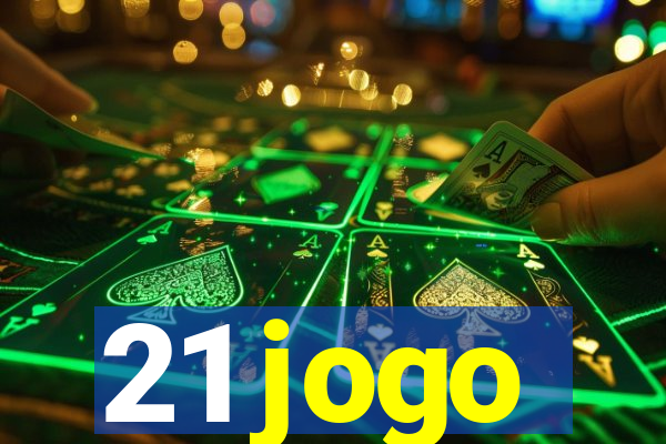 21 jogo