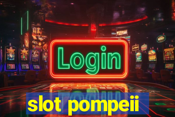 slot pompeii