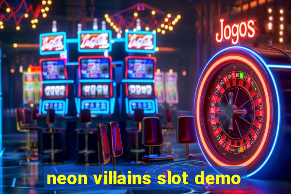 neon villains slot demo