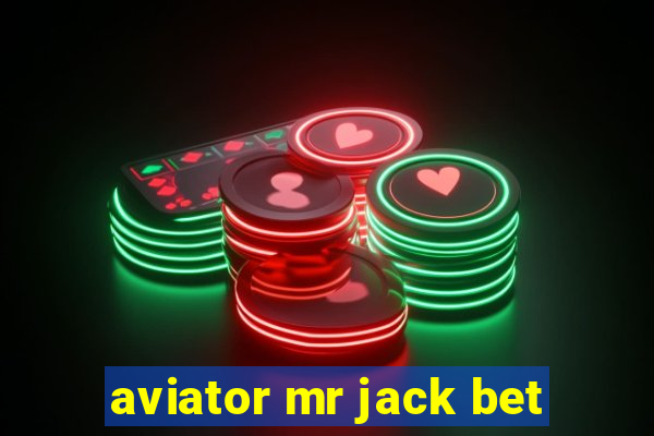 aviator mr jack bet