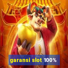 garansi slot 100%