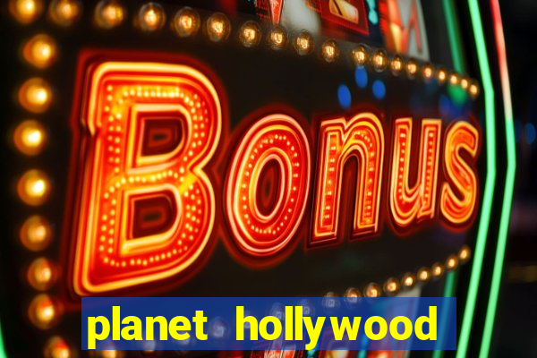 planet hollywood casino vegas